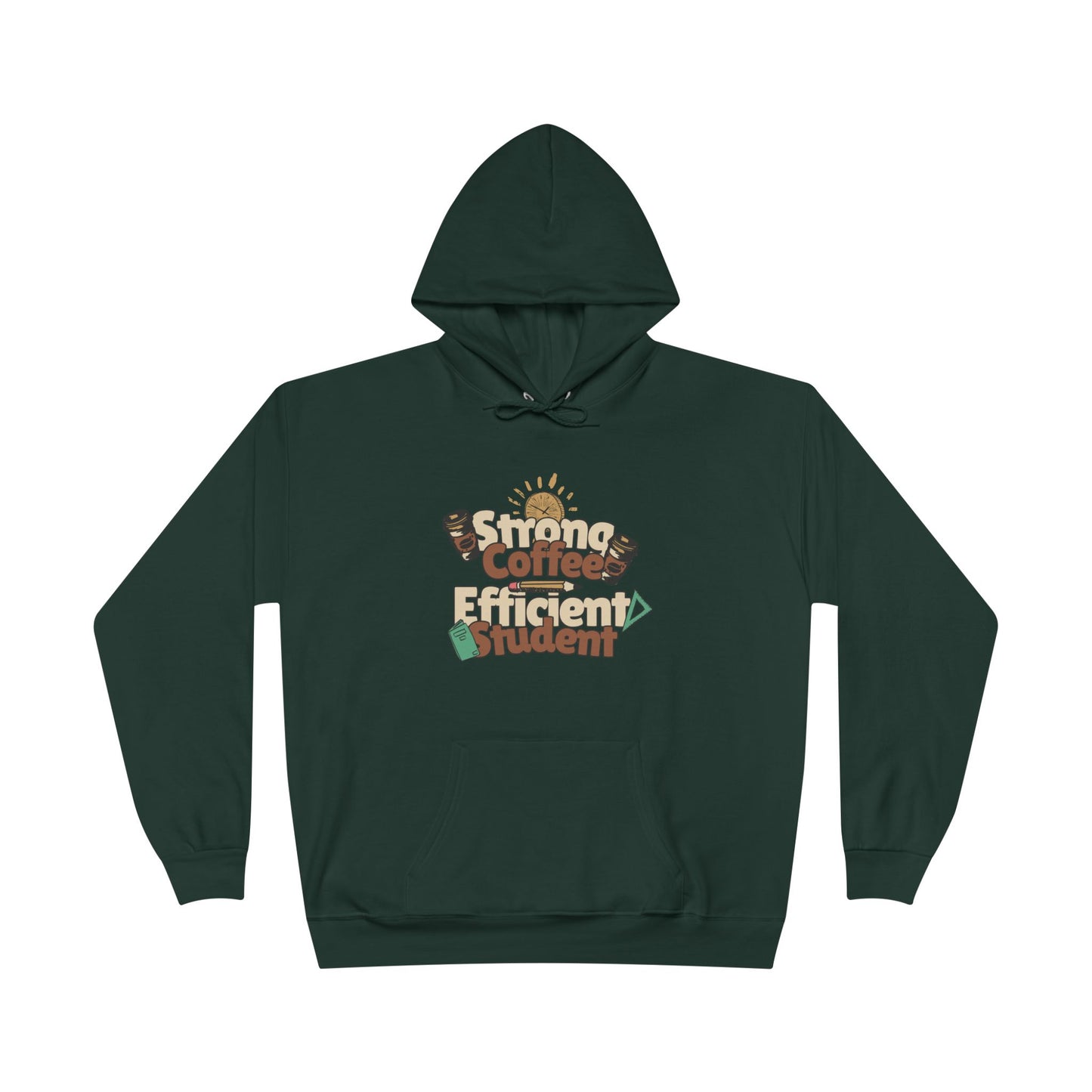Men's "Strong Coffee, Efficient Student" Hoodie