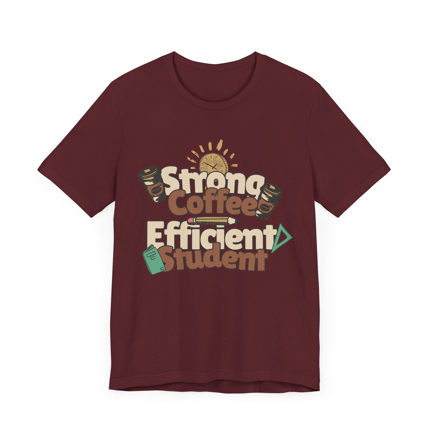 Men's "Strong Coffee, Efficient Student" T-Shirt