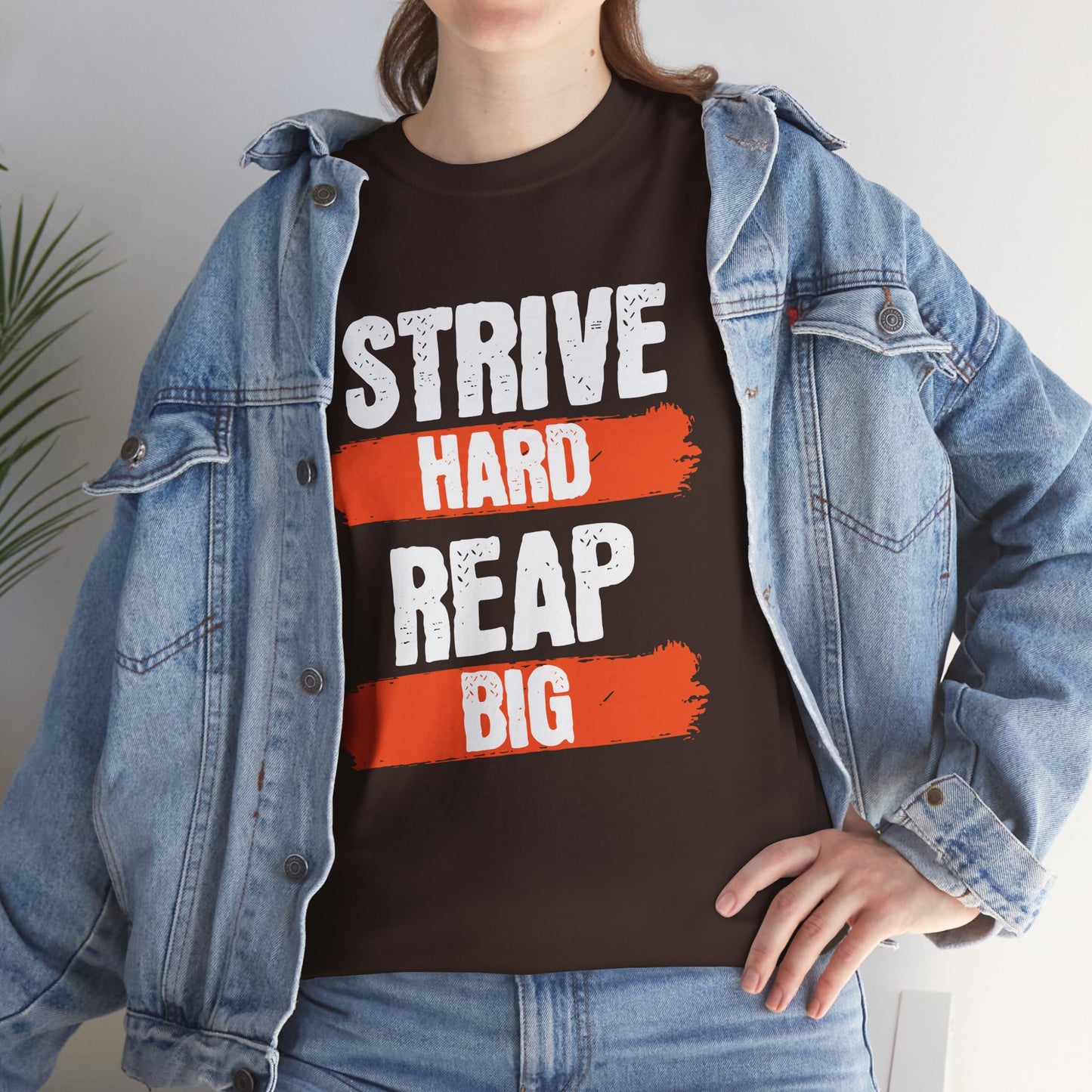 Men's "Strive Hard, Reap Big" T-Shirt