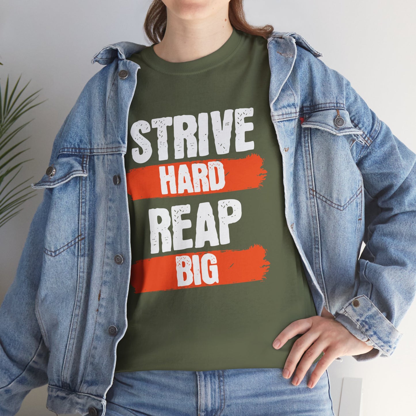 Women's "Strive Hard, Reap Big" T-Shirt