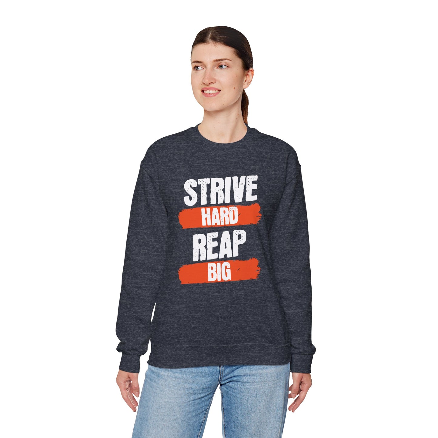 Men's "Strive Hard, Reap Big" Crewneck Sweatshirt