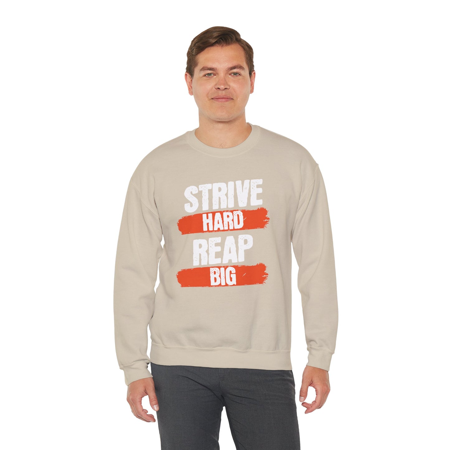Men's "Strive Hard, Reap Big" Crewneck Sweatshirt