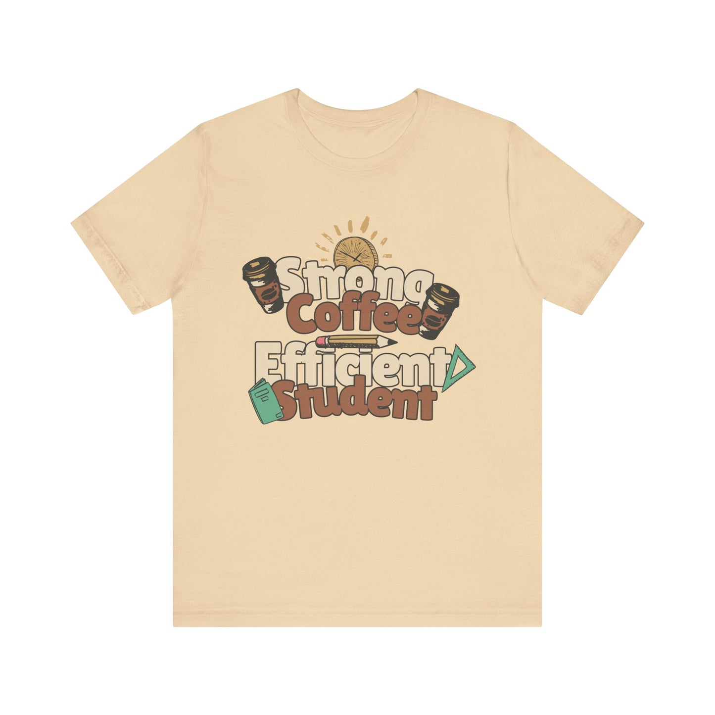 Men's "Strong Coffee, Efficient Student" T-Shirt
