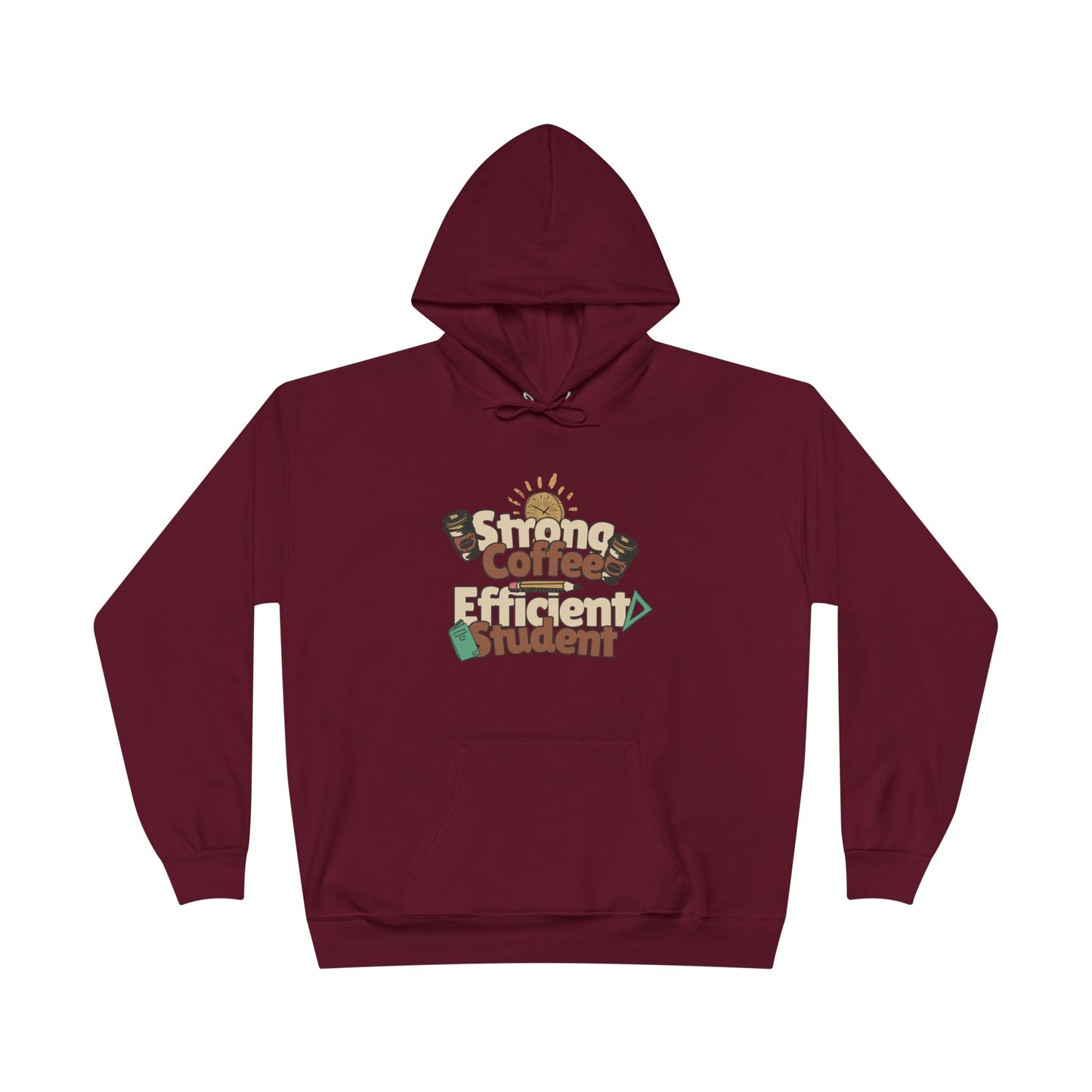 Men's "Strong Coffee, Efficient Student" Hoodie