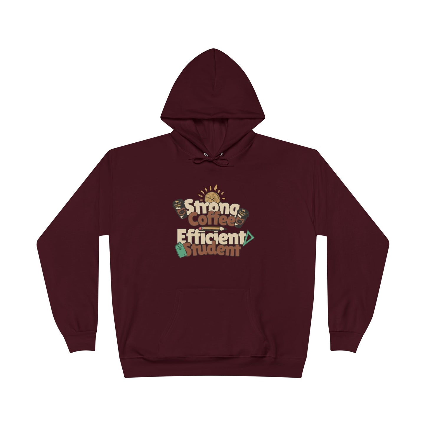Men's "Strong Coffee, Efficient Student" Hoodie