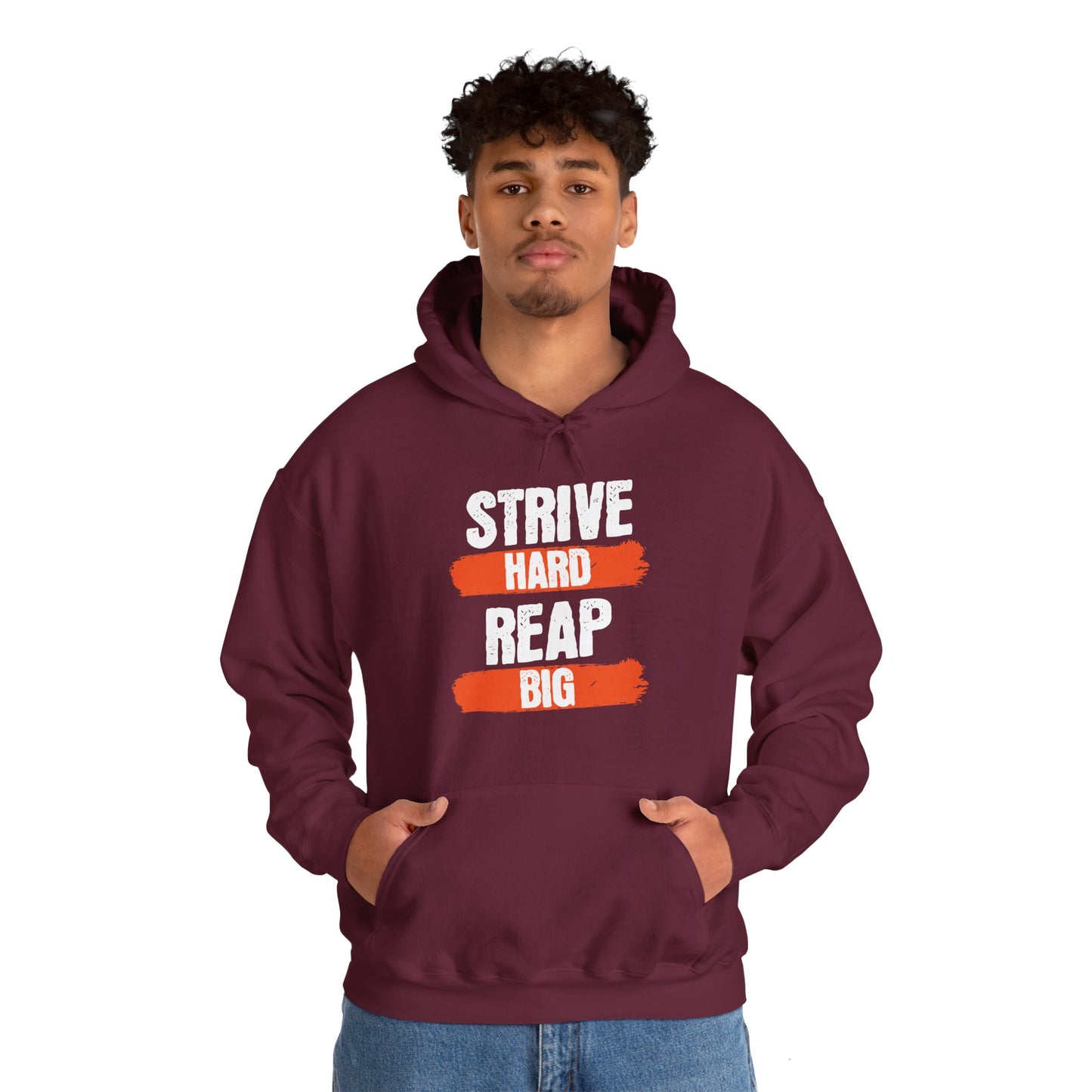 Men's "Strive Hard, Reap Big" Hoodie