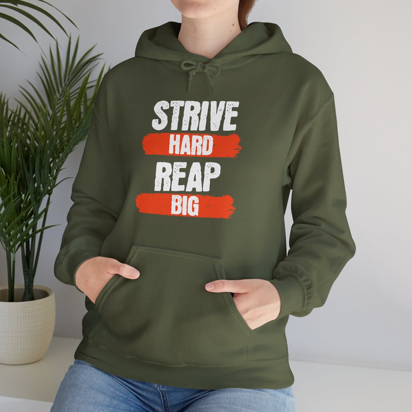Men's "Strive Hard, Reap Big" Hoodie
