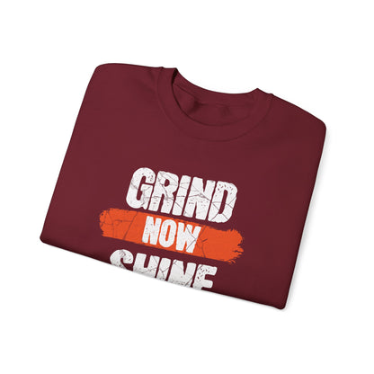 Women's "Grind Now, Shine Later" Crewneck Sweatshirt