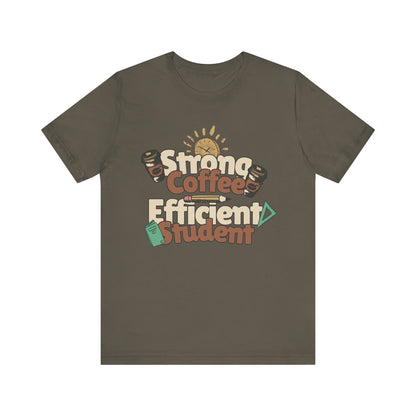 Men's "Strong Coffee, Efficient Student" Jersey Short Sleeve Tee