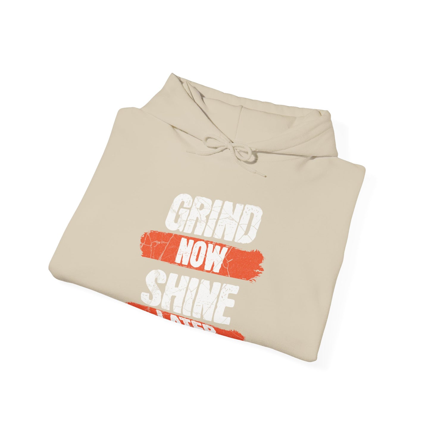 Men's "Grind Now, Shine Later" Hoodie