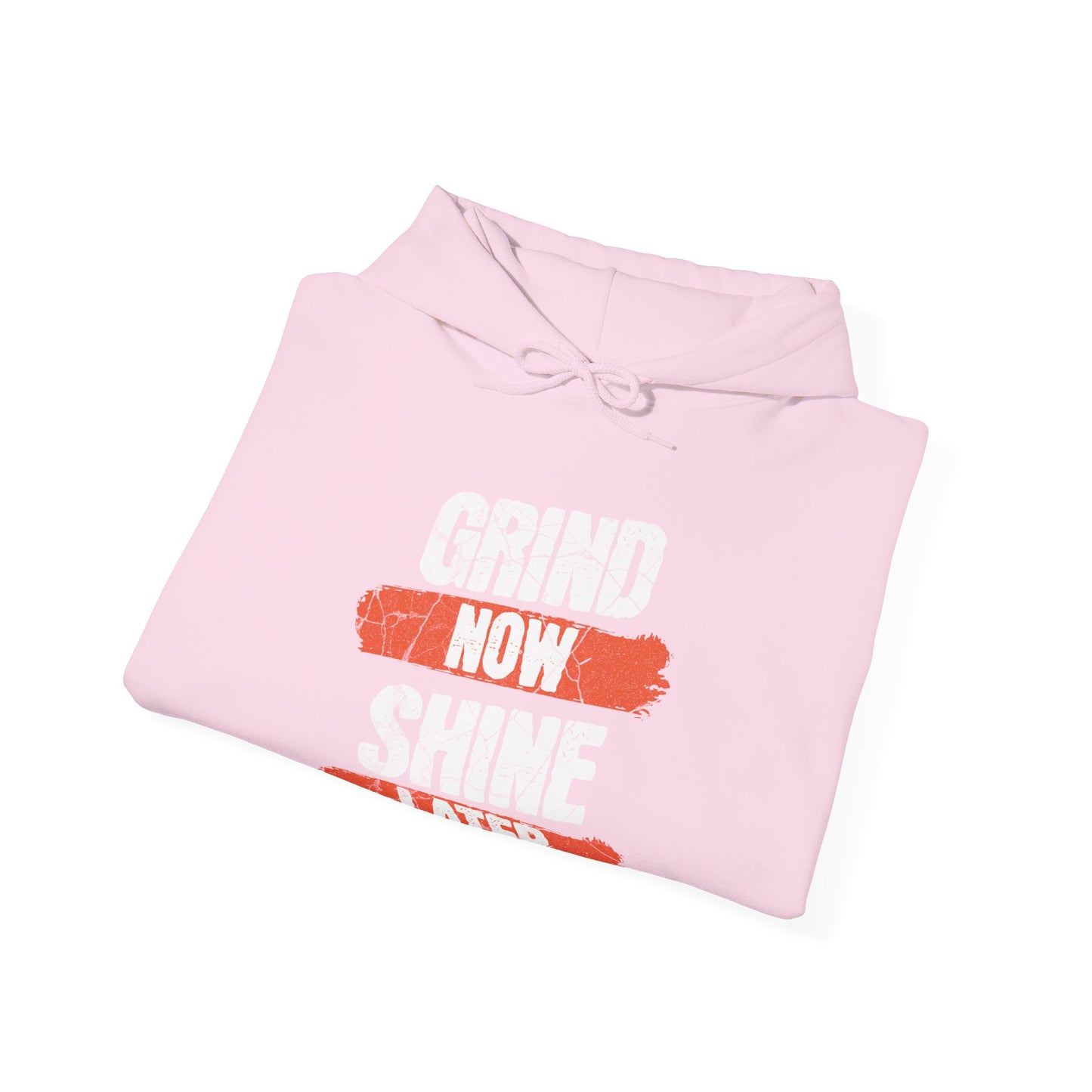 Men's "Grind Now, Shine Later" Hoodie