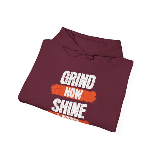 Women's "Grind Now, Shine Later" Hoodie