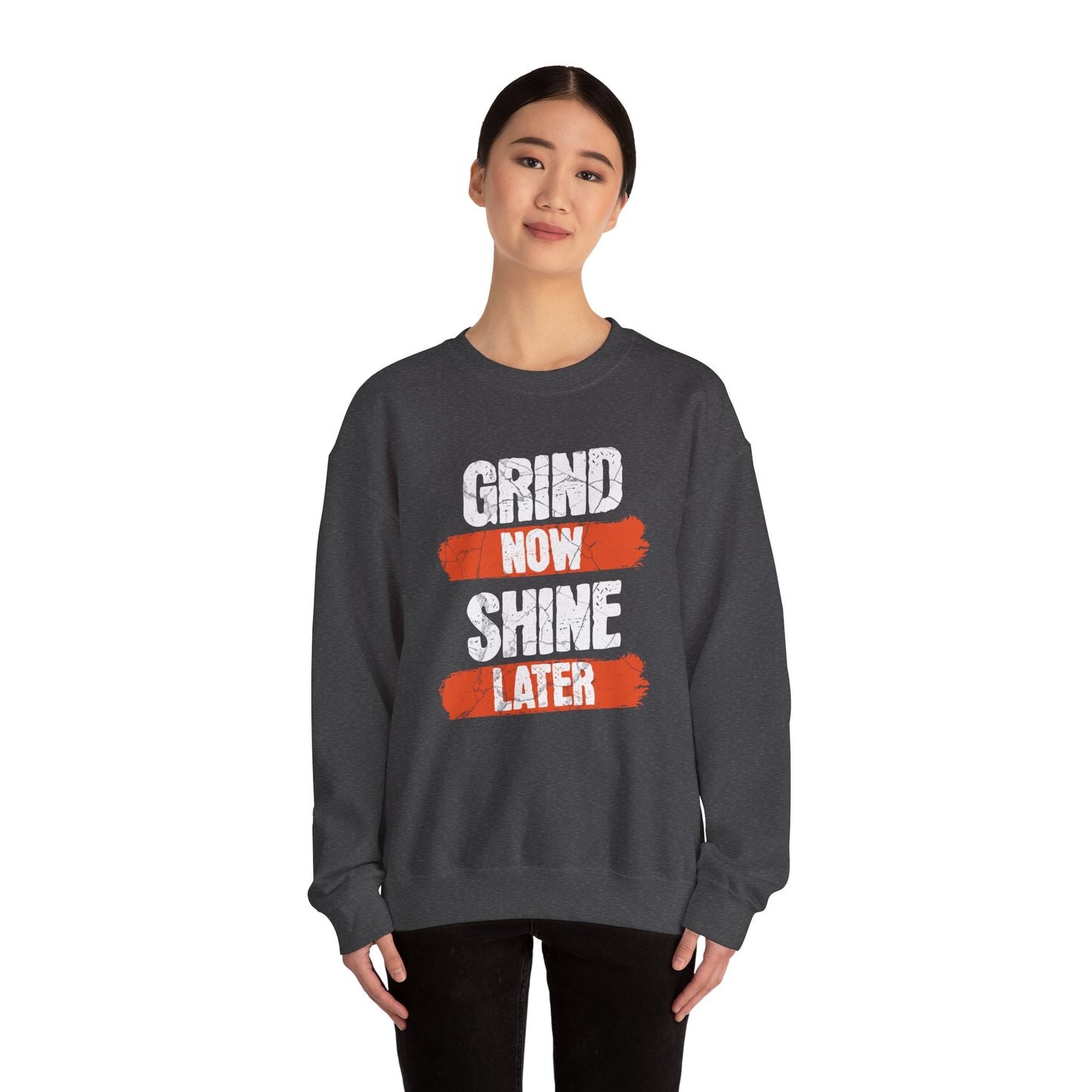 Women's "Grind Now, Shine Later" Crewneck Sweatshirt