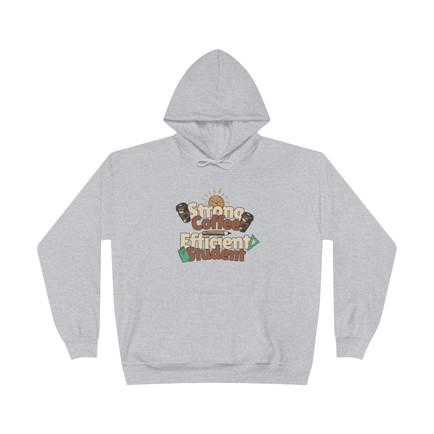 Women's "Strong Coffee, Efficient Student" Hoodie