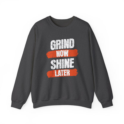 Women's "Grind Now, Shine Later" Crewneck Sweatshirt