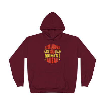 Men's "Rise Above, Face Each Moment" Hoodie