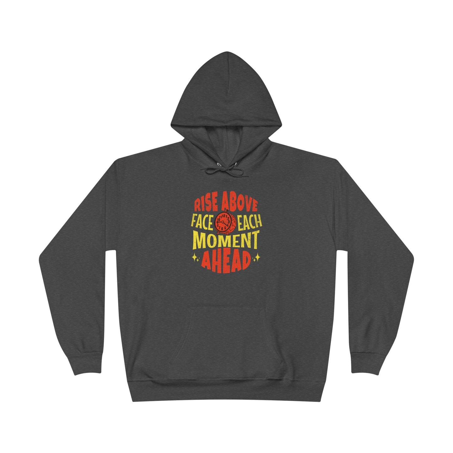 Men's "Rise Above, Face Each Moment" Hoodie