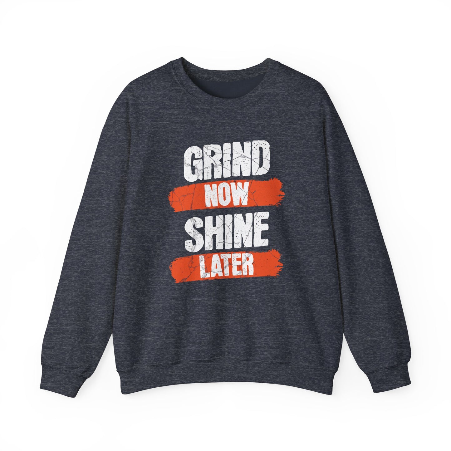 Women's "Grind Now, Shine Later" Crewneck Sweatshirt