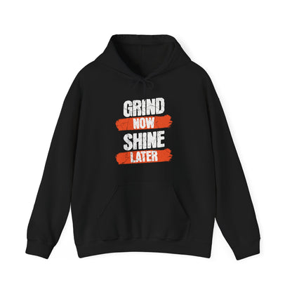 Men's "Grind Now, Shine Later" Hoodie