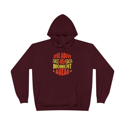 Women's "Rise Above, Face Each Moment" Hoodie