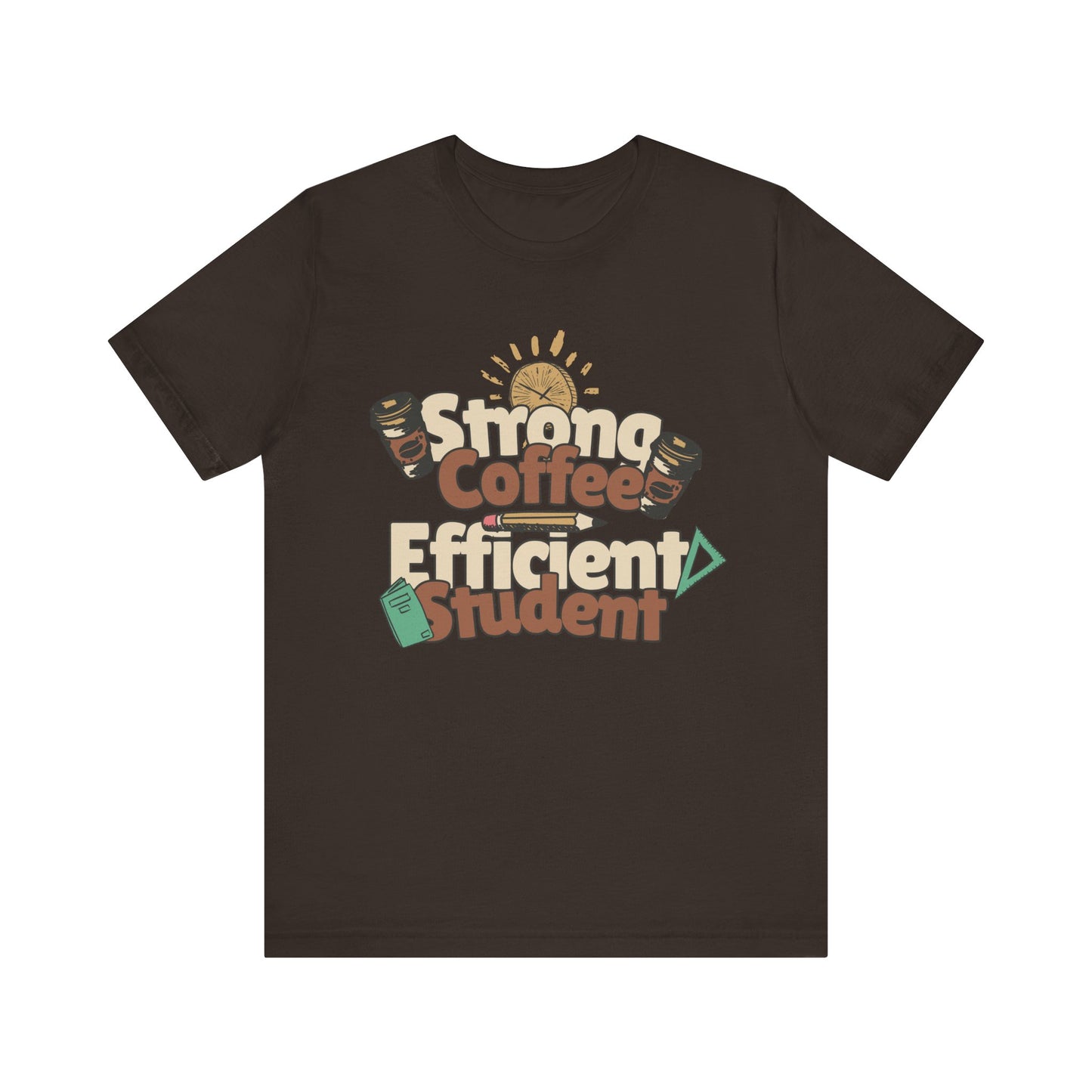 Men's "Strong Coffee, Efficient Student" Jersey Short Sleeve Tee