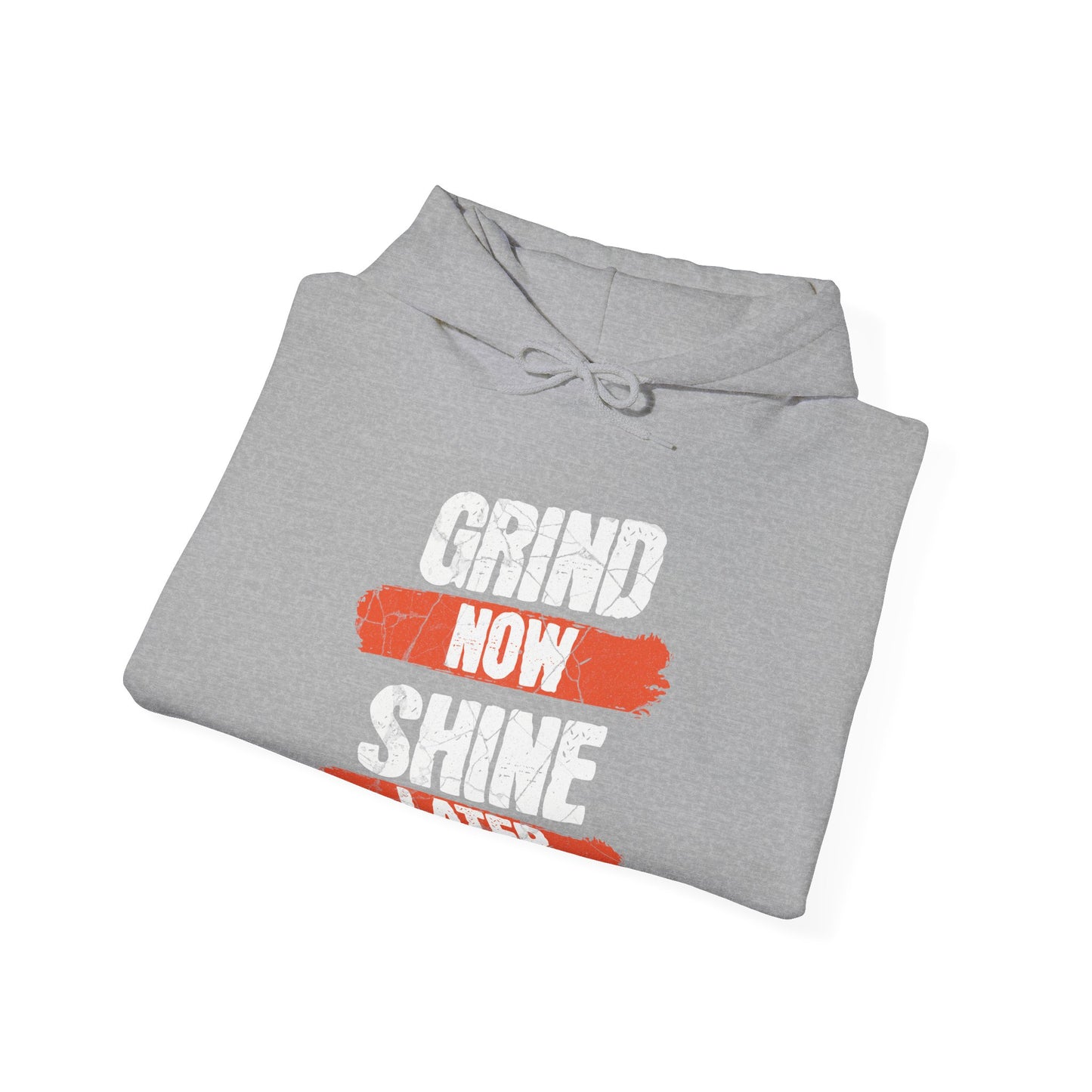 Men's "Grind Now, Shine Later" Hoodie