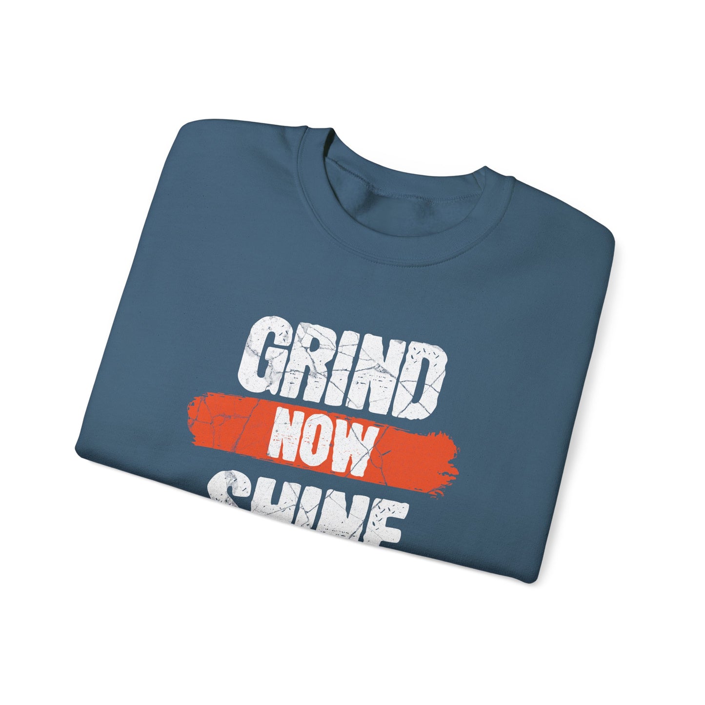 Women's "Grind Now, Shine Later" Crewneck Sweatshirt