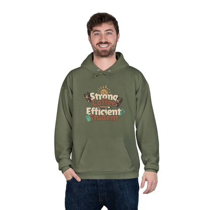 Women's "Strong Coffee, Efficient Student" Hoodie