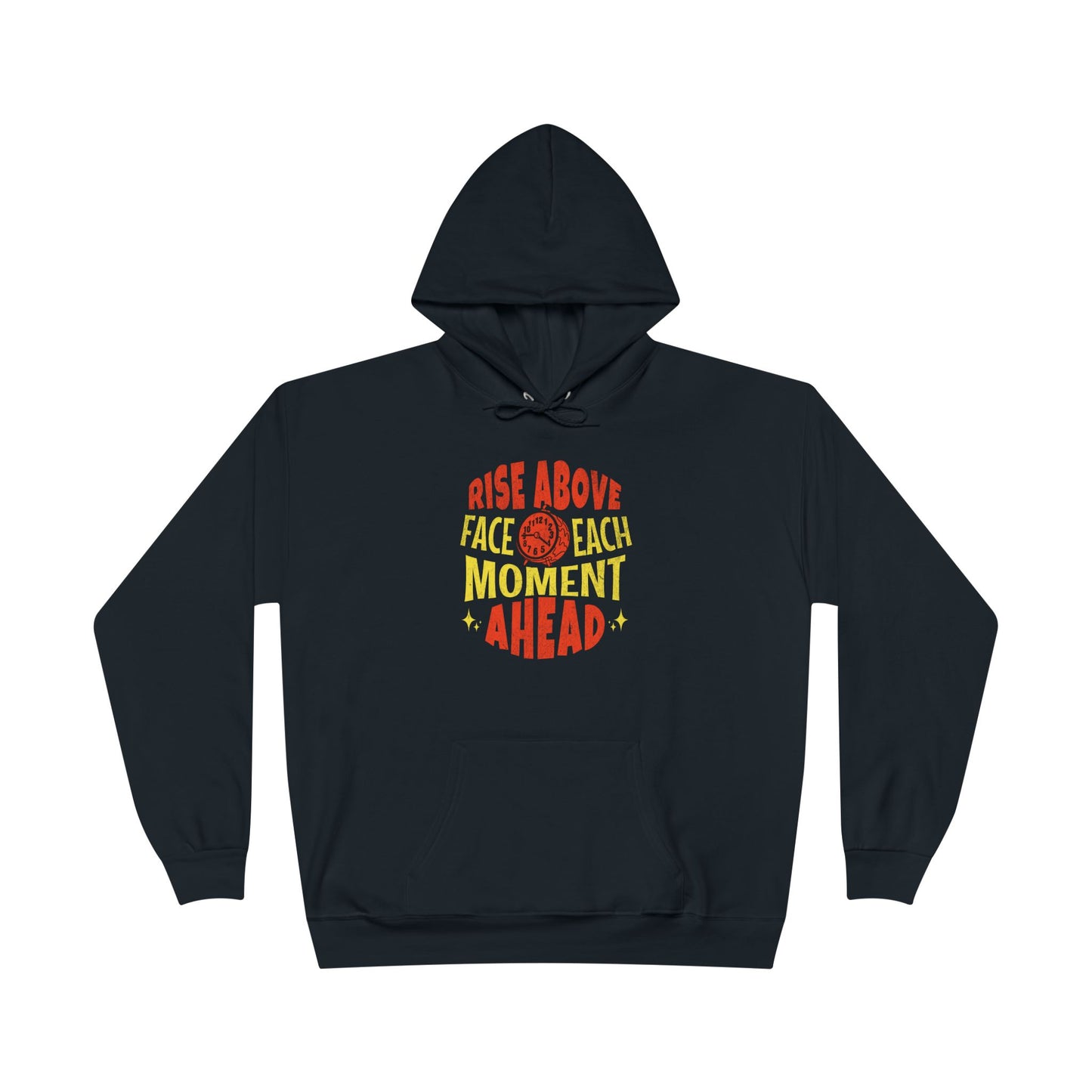 Men's "Rise Above, Face Each Moment" Hoodie