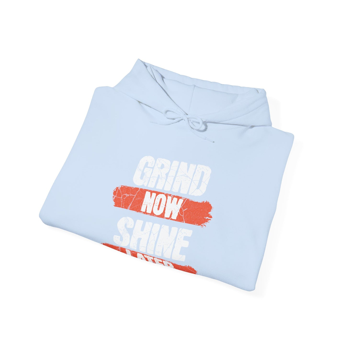 Men's "Grind Now, Shine Later" Hoodie