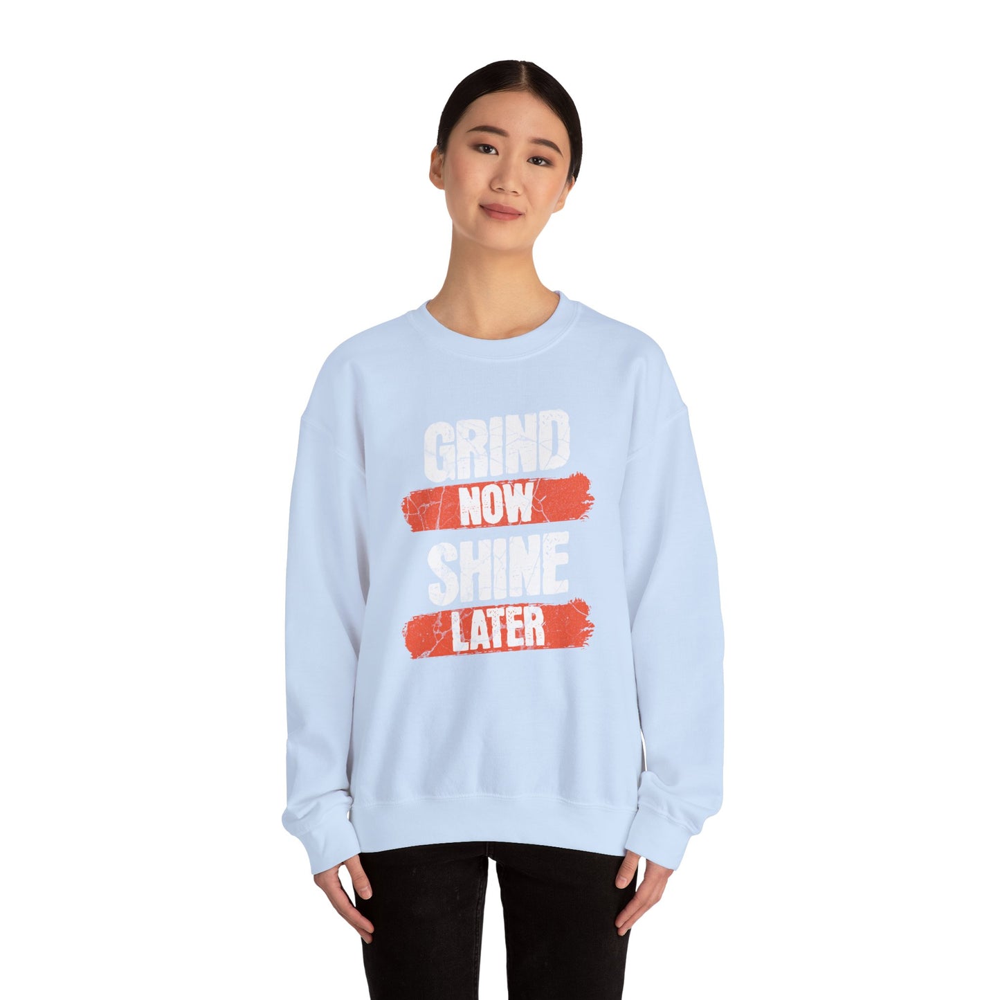 Women's "Grind Now, Shine Later" Crewneck Sweatshirt