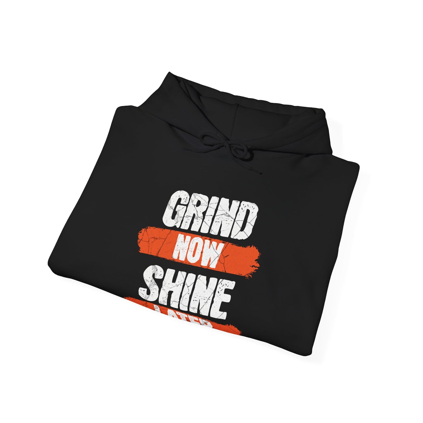 Men's "Grind Now, Shine Later" Hoodie